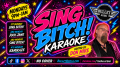SING BITCH! KARAOKE Hosted By DON MIKE: Monday Nights from 9:00 PM to 1:00 AM! No Cover!